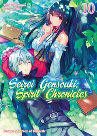 Seirei Gensouki: Spirit Chronicles Volume 10 - Yuri Kitayama - ebook