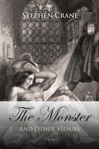 The Monster and Other Stories - Stephen Crane - ebook