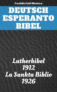 Deutsch Esperanto Bibel - TruthBeTold Ministry - ebook