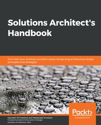 Solutions Architect's Handbook - Saurabh Shrivastava - ebook