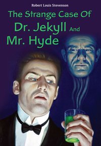 The Strange Case Of Dr. Jekyll And Mr. Hyde - Robert Louis Stevenson - ebook