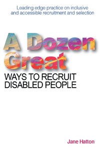 A Dozen Great Ways to Recruit Disabled People - Jane Hatton - ebook
