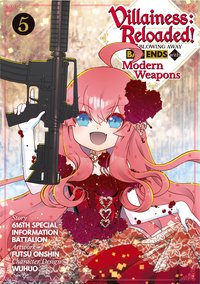 Villainess: Reloaded! Blowing Away Bad Ends with Modern Weapons (Manga) Volume 5 - 616th Special Information Battalion - ebook