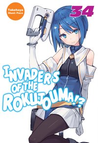 Invaders of the Rokujouma!? Volume 34 - Takehaya - ebook