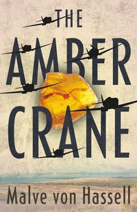 The Amber Crane - Malve von Hassell - ebook