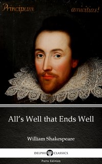 All’s Well that Ends Well by William Shakespeare (Illustrated) - William Shakespeare - ebook