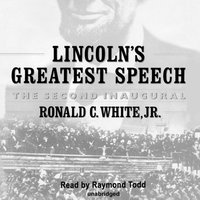 Lincoln's Greatest Speech - Ronald C. White - audiobook