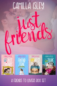 Just Friends - Camilla Isley - ebook