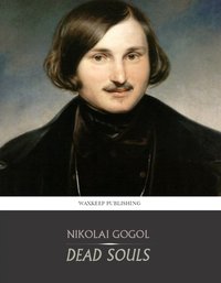 Dead Souls - Nikolai Gogol - ebook