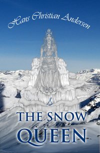 The Snow Queen and Other Tales - Hans Christian Andersen - ebook