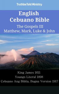 English Cebuano Bible - The Gospels III - Matthew, Mark, Luke & John - TruthBeTold Ministry - ebook