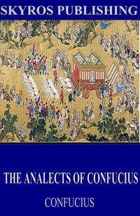 The Analects of Confucius - Confucius - ebook