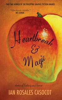 Heartbreak and Magic - Ian Rosales Casocot - ebook