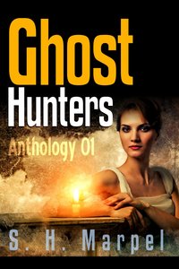 Ghost Hunters - S. H. Marpel - ebook