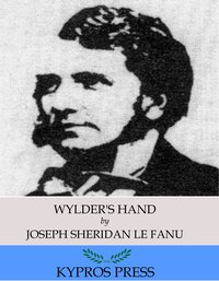 Wylder’s Hand - Joseph Sheridan Le Fanu - ebook
