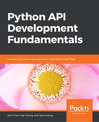 Python API Development Fundamentals - Jack Chan - ebook