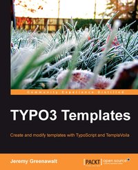 TYPO3 Templates - Jeremy Greenawalt - ebook