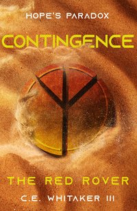 The Red Rover: Contingence - C.E. Whitaker III - ebook