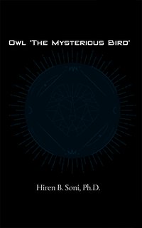 Owl 'The Mysterious Bird' - Hiren B. Soni - ebook