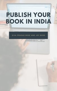 Publish Your Book in India - Siva Prasad Bose - ebook