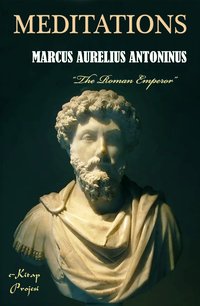 Meditations - Marcus Aurelius Antoninus - ebook