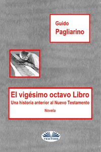 El Vigésimo Octavo Libro - Guido Pagliarino - ebook