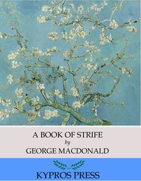 A Book of Strife in the Form of the Diary of an Old Soul - George MacDonald - ebook