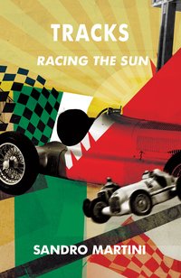 Tracks, Racing the Sun - Sandro Martini - ebook