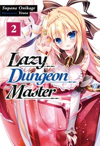 Lazy Dungeon Master: Volume 2 - Supana Onikage - ebook