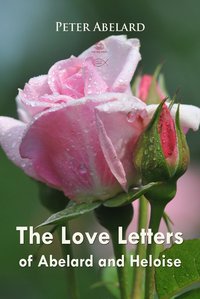 The Love Letters of Abelard and Heloise - Peter Abelard - ebook