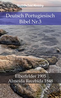 Deutsch Portugiesisch Bibel Nr.3 - TruthBeTold Ministry - ebook