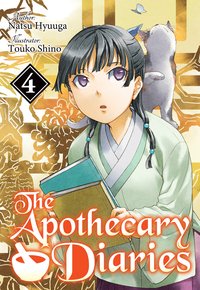 The Apothecary Diaries: Volume 4 (Light Novel) - Natsu Hyuuga - ebook
