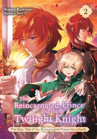 The Reincarnated Prince and the Twilight Knight (Volume 2) - Nobiru Kusunoki - ebook