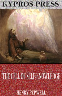 The Cell of Self-Knowledge: Seven Early English Mystical Treatises - Henry Pepwell - ebook