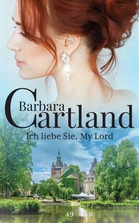 Ich Liebe Sie, Mylord - Barbara Cartland - ebook