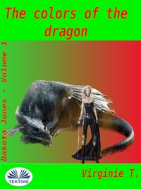The Colors Of The Dragon - Virginie T. - ebook