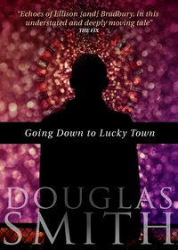 Going Down to Lucky Town - Douglas Smith - ebook