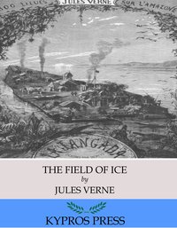 The Field of Ice - Jules Verne - ebook