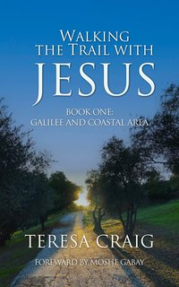 Walking the Trail with Jesus - Teresa Craig - ebook