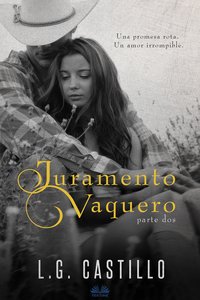 Juramento Vaquero: Parte Dos - L.G. Castillo - ebook