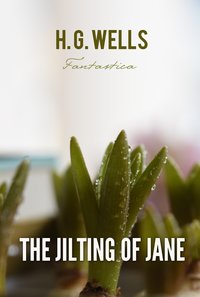 The Jilting of Jane - H. G. Wells - ebook