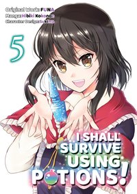 I Shall Survive Using Potions! (Manga) Volume 5 - FUNA - ebook