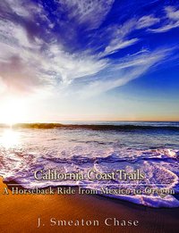 California Coast Trails - J. Smeaton Chase - ebook