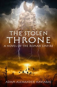 The Stolen Throne - Adam Alexander Haviaras - ebook