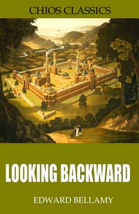 Looking Backward - Edward Bellamy - ebook