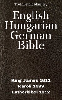 English Hungarian German Bible - TruthBeTold Ministry - ebook