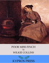 Poor Miss Finch - Wilkie Collins - ebook
