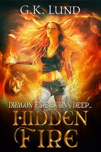 Hidden Fire - G.K. Lund - ebook