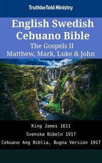 English Swedish Cebuano Bible - The Gospels II - Matthew, Mark, Luke & John - TruthBeTold Ministry - ebook