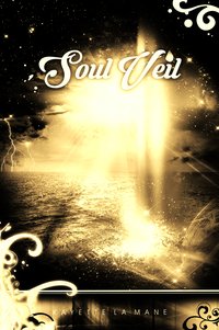 Soul Veil - Kayette la Mane - ebook